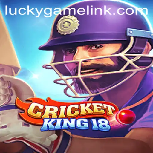 Mastering CricketKing18: A Journey into the Ultimate LuckyGame