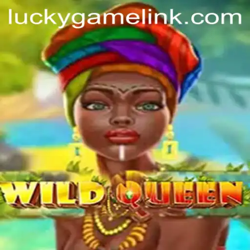 Exploring the Thrilling World of WildQueen: A LuckyGame Experience