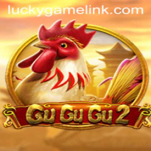 Discover the Thrills of GuGuGu2: A LuckyGame Adventure