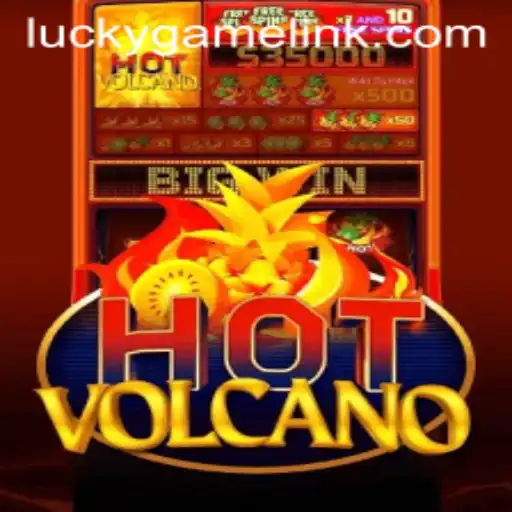Explore the Thrilling World of HotVolcano: A LuckyGame Adventure