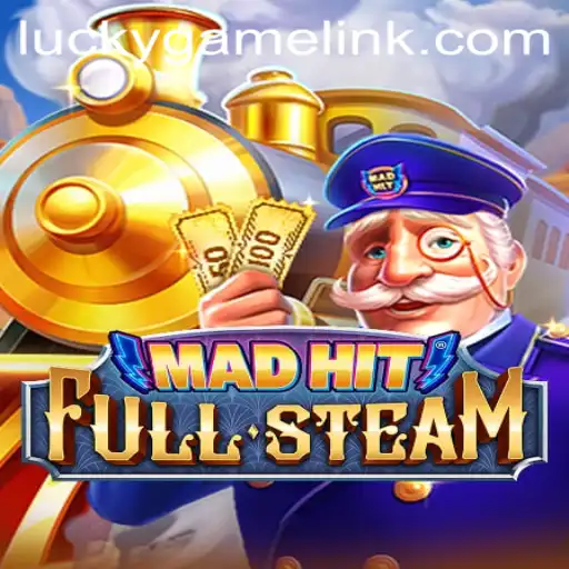 Discover MadHitFullSteam: The Ultimate LuckyGame Experience