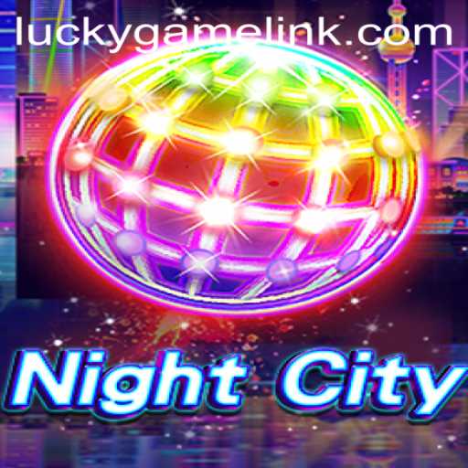 Exploring the Enigmatic World of NightCity: A LuckyGame Experience