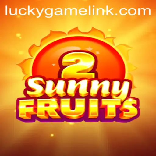 Exploring the Thrills of SunnyFruits2: A LuckyGame Adventure